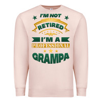 Pale Pink i'm not retired i'm a professional grampa Premium Sweatshirt - Jasminsmagicworld
