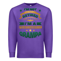 Purple i'm not retired i'm a professional grampa Premium Sweatshirt - Jasminsmagicworld