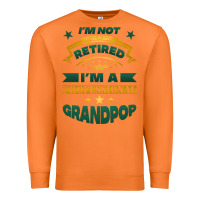 Carrot i'm not retired i'm a professional grandpop Premium Sweatshirt - Jasminsmagicworld