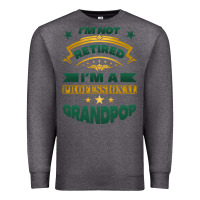 Charcoal Heather i'm not retired i'm a professional grandpop Premium Sweatshirt - Jasminsmagicworld