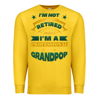 Lemon i'm not retired i'm a professional grandpop Premium Sweatshirt - Jasminsmagicworld