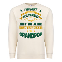Sandshell i'm not retired i'm a professional grandpop Premium Sweatshirt - Jasminsmagicworld