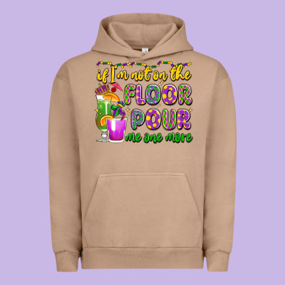 If I'm Not On The Floor Pour Me One More Urban Hoodie Designed By Lillyallendesigns
