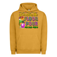 Pigment Peanut Butter if i'm not on the floor pour me one more Urban Hoodie - LillyAllenDesigns