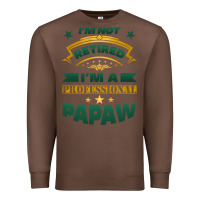 Chestnut i'm not retired i'm a professional papaw Premium Sweatshirt - Jasminsmagicworld