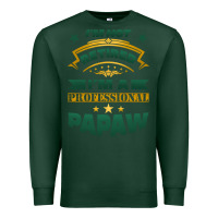 Sports Green i'm not retired i'm a professional papaw Premium Sweatshirt - Jasminsmagicworld