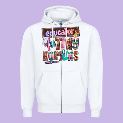 Educator Of Tiny Humans Zipper Hoodie Designed By Adodesignshop