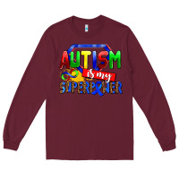 Burgundy autism is my superpower Long Sleeve Tee - AdoDesignShop