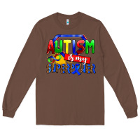 Chestnut autism is my superpower Long Sleeve Tee - AdoDesignShop