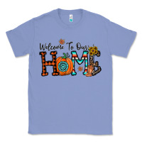 Colony Blue welcome to our home Classic Tee - CowhideDigitalArt