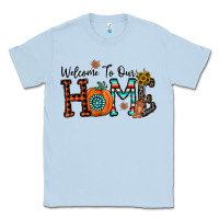 Dusty Blue welcome to our home Classic Tee - CowhideDigitalArt