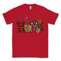 Red welcome to our home Classic Tee - CowhideDigitalArt