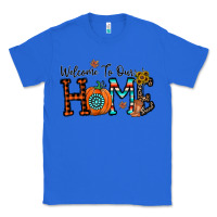 True Royal welcome to our home Classic Tee - CowhideDigitalArt