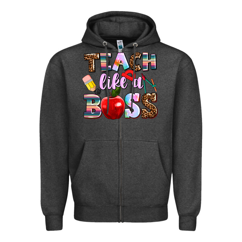 Teach Like A Boss Zipper Hoodie by AdoDesignShop | Teevron