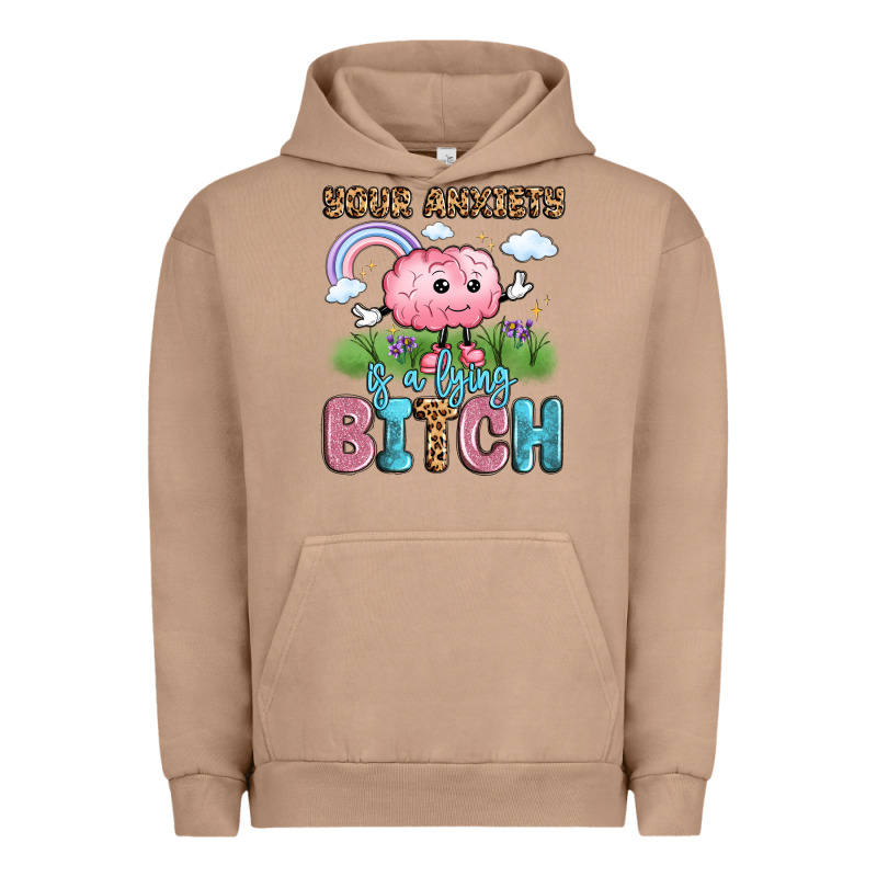 Your Anxiety Is A Lying Bitch Urban Hoodie by LillyAllenDesigns | Teevron
