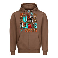 Chestnut not all super heroes wear capes Zipper Hoodie - AdoDesignShop