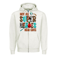Oatmeal Heather not all super heroes wear capes Zipper Hoodie - AdoDesignShop