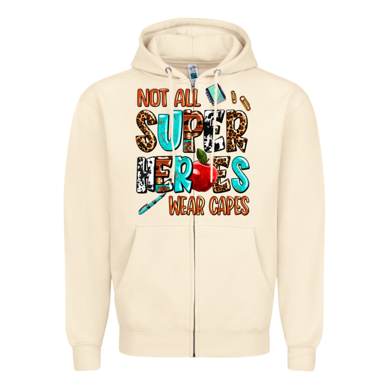 Not All Super Heroes Wear Capes Zipper Hoodie by AdoDesignShop | Teevron