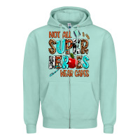 Seafoam not all super heroes wear capes Zipper Hoodie - AdoDesignShop