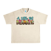 Sandshell a little bit dramatic Urban Heavy Tee - Zillion Design Studio