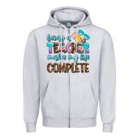 Heather Grey being a teacher makes my life complate Zipper Hoodie - AdoDesignShop