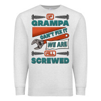 Oatmeal Heather if grampa can't fix it we are all screwed Premium Sweatshirt - Jasminsmagicworld