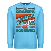 Ocean Blue if grampa can't fix it we are all screwed Premium Sweatshirt - Jasminsmagicworld