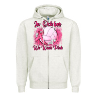 Oatmeal Heather in october we wear pink breast cancer valleybal Zipper Hoodie - JahusDesignShop