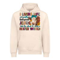 I Living Life Somewhere Between Jesus Take The Whe Urban Hoodie | Teevron