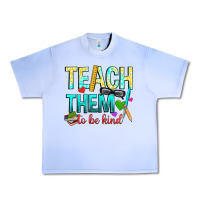 Grape Ice teach them to be kind Urban Heavy Tee - texasbilliewilder