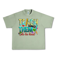 Oil Green teach them to be kind Urban Heavy Tee - texasbilliewilder