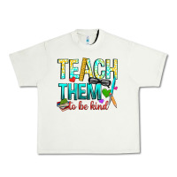 Pistachio teach them to be kind Urban Heavy Tee - texasbilliewilder