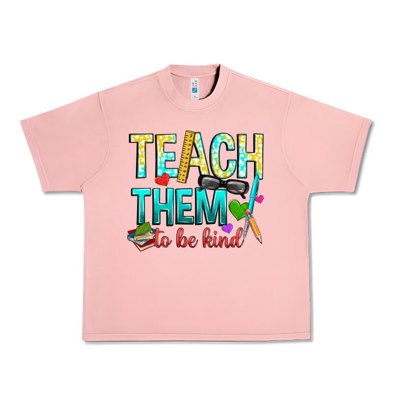 Teach Them To Be Kind Urban Heavy Tee by texasbilliewilder | Teevron