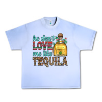 Grape Ice he don t love me like tequila Urban Heavy Tee - Zillion Design Studio