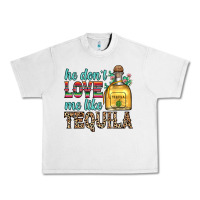 Lunar Rock he don t love me like tequila Urban Heavy Tee - Zillion Design Studio