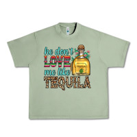 Oil Green he don t love me like tequila Urban Heavy Tee - Zillion Design Studio