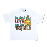 White he don t love me like tequila Urban Heavy Tee - Zillion Design Studio