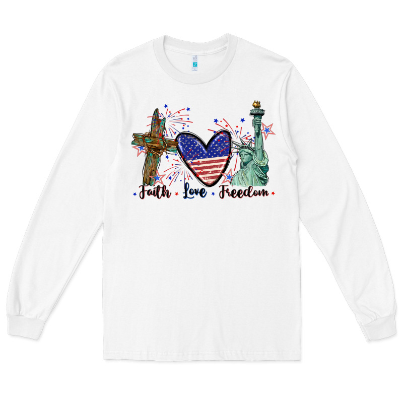 Faith Love Freedom 4th Of July Long Sleeve Tee by CowGirlArtShop | Teevron