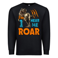 Black i'm one hear me roar dinosaur birthday Premium Sweatshirt - LillyAllenDesigns