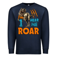 Navy i'm one hear me roar dinosaur birthday Premium Sweatshirt - LillyAllenDesigns