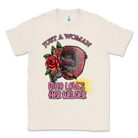 Natural just a woman who loves her welder Classic Tee - SublimationCraftShop
