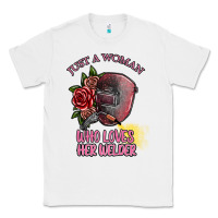 White just a woman who loves her welder Classic Tee - SublimationCraftShop