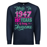 Made In 1947, 75 Years Of Being Awesome Kopya Premium Sweatshirt | Teevron