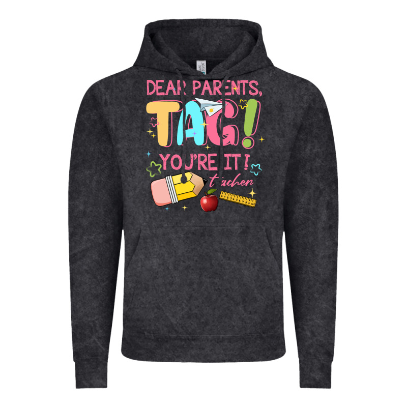 Dear Parents Tag Youre It Teacher Vintage Hoodie by JahusDesignShop | Teevron