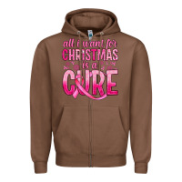 Chestnut all i want for christmas is a cure Zipper Hoodie - JahusDesignShop