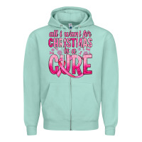 Seafoam all i want for christmas is a cure Zipper Hoodie - JahusDesignShop