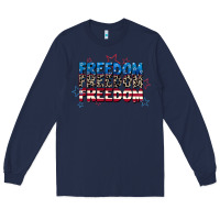 Navy Freedom freedom freedom 4th of july Long Sleeve Tee - CowGirlArtShop