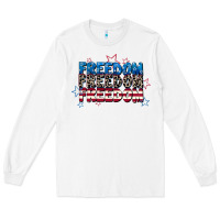 White Freedom freedom freedom 4th of july Long Sleeve Tee - CowGirlArtShop