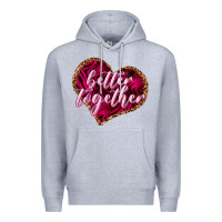 Heather Grey better together Premium Hoodie - NancyCooperArtShop