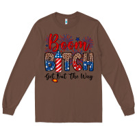 Chestnut Boom bitch get out the way Long Sleeve Tee - Neo Western